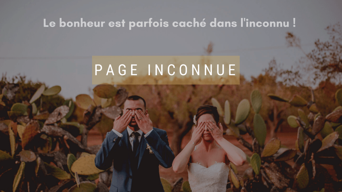 Le bonheur est parfois caché dans l'inconnu ! (1)